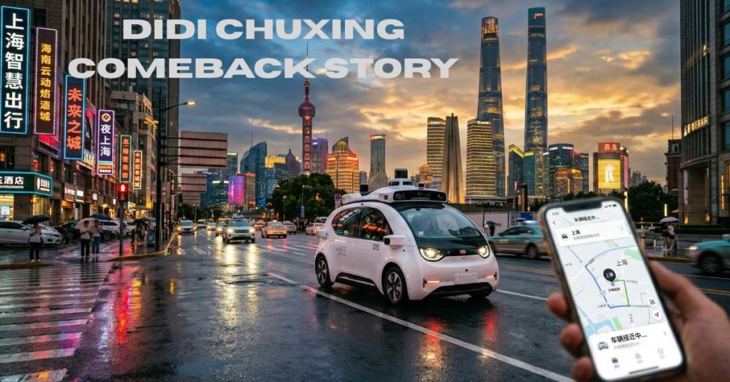 DiDi Chuxing Comeback Story 2026 by original pricing